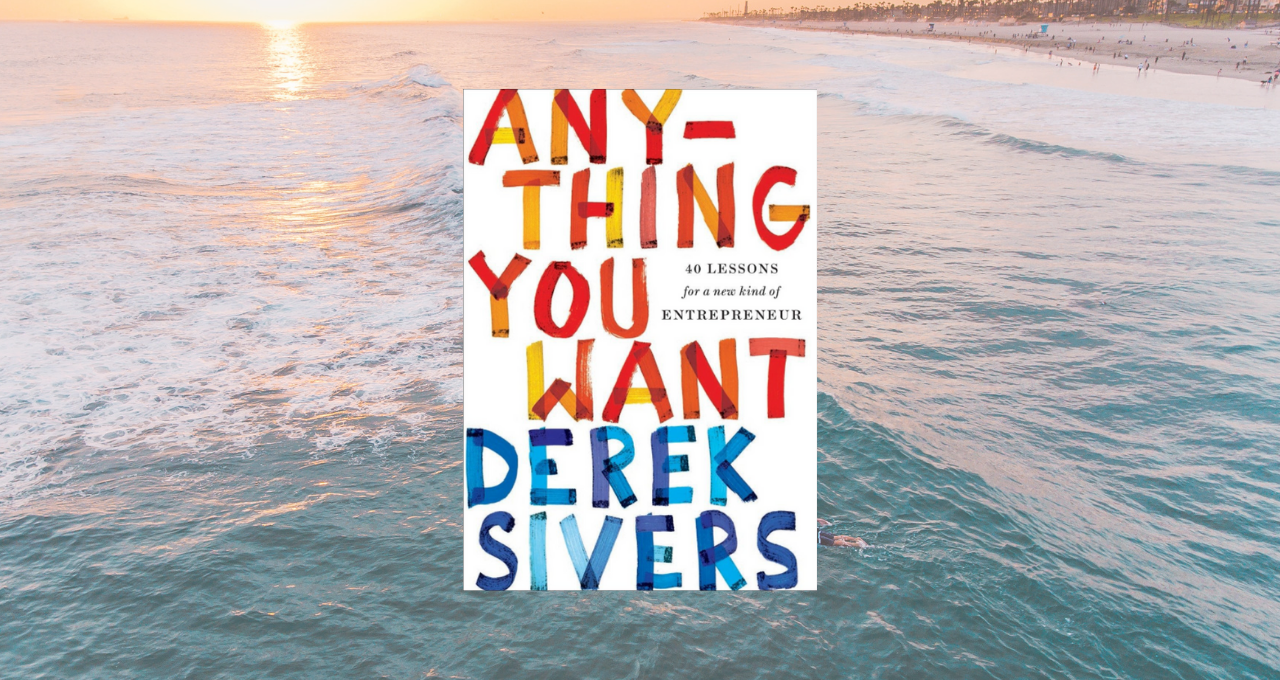 Anything You Want by Derek Sivers | Book Notes